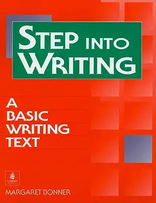 Step Into Writing: A Basic Writing Text