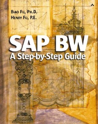 SAP Bw: A Step-By-Step Guide: A Step-By-Step Guide [With CDROM]
