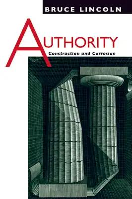 Authority: Construction and Corrosion