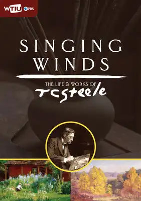 Singing Winds: The Life and Works of T.C. Steele