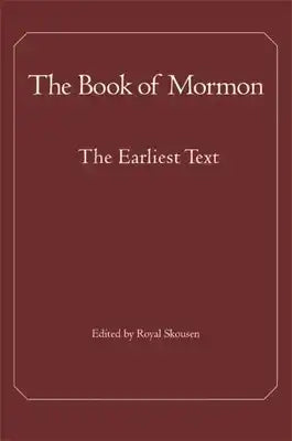 The Book of Mormon: The Earliest Text