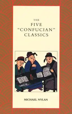 The Five Confucian Classics