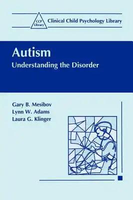 Autism: Understanding the Disorder