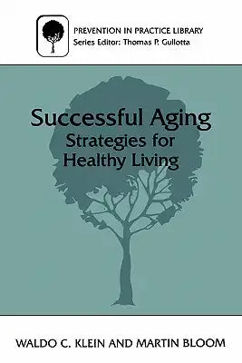 Successful Aging: Strategies for Healthy Living