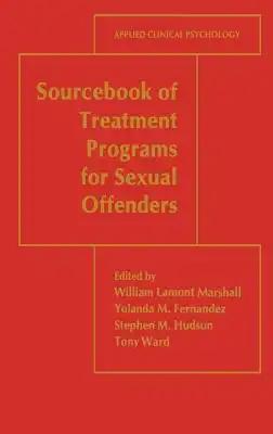 Sourcebook of Treatment Programs for Sexual Offenders
