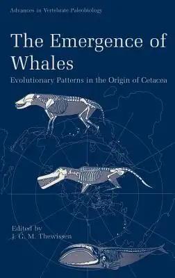 The Emergence of Whales: Evolutionary Patterns in the Origin of Cetacea