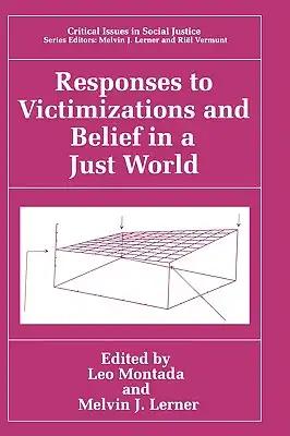 Responses to Victimizations and Belief in a Just World