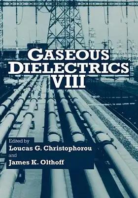 Gaseous Dielectrics VIII