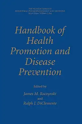 Handbook of Health Promotion and Disease Prevention