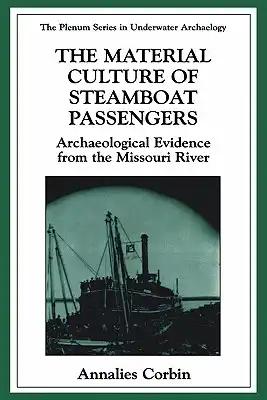 The Material Culture of Steamboat Passengers: Archaeological Evidence from the Missouri River