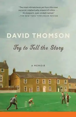 Try to Tell the Story: A Memoir