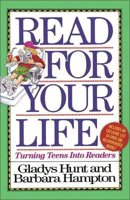 A Read for Your Life: Turning Teens Into Readers