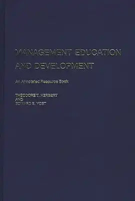 Management Education and Development: An Annotated Resource Book