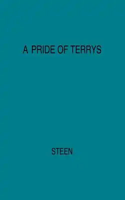 A Pride of Terrys: Family Saga