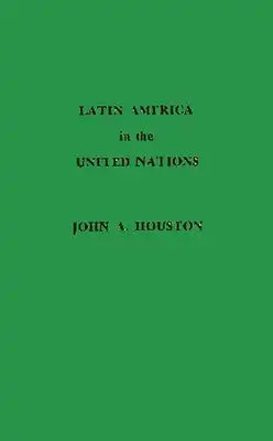 Latin America in the United Nations.