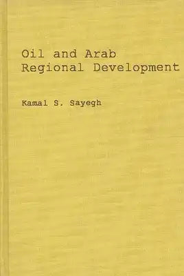 Oil and Arab Regional Development.
