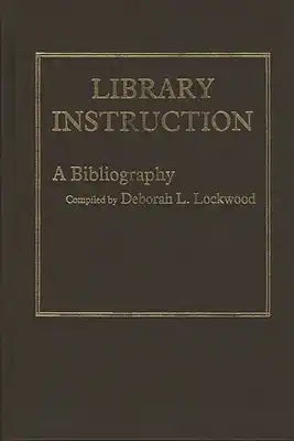 Library Instruction: A Bibliography