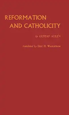 Reformation and Catholicity