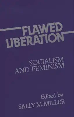 Flawed Liberation: Socialism and Feminism