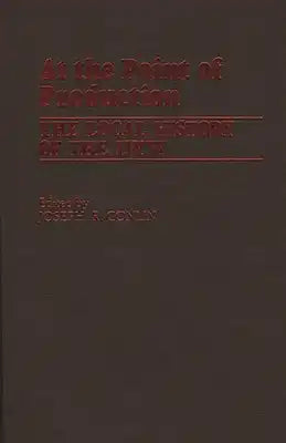 At the Point of Production: The Local History of the I.W.W