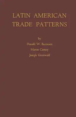 Latin American Trade Patterns.