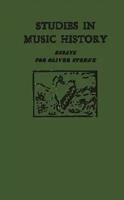 Studies in Music History: Essays for Oliver Strunk