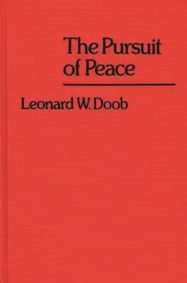 The Pursuit of Peace.
