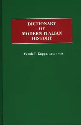 Dictionary of Modern Italian History