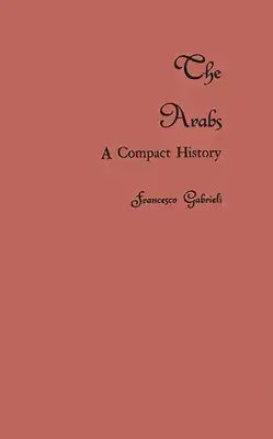 The Arabs: A Compact History