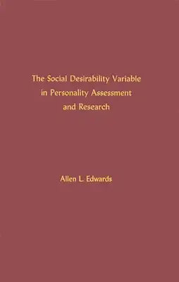 The Social Desirability Variable in Personality Assessment and Research