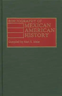 Bibliography of Mexican American History