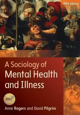 A Sociology of Mental Health and Illness (Revised)