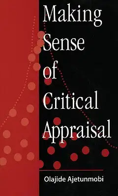 Making Sense of Critical Appraisal