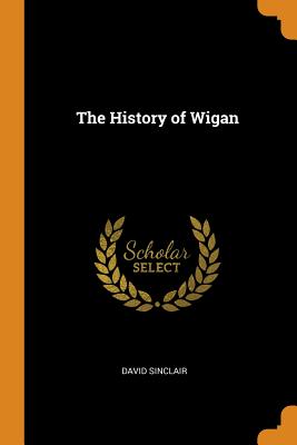 The History of Wigan