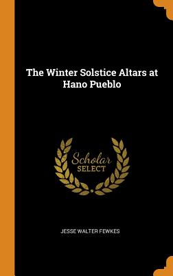 The Winter Solstice Altars at Hano Pueblo