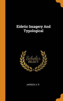 Eidetic Imagery And Typological