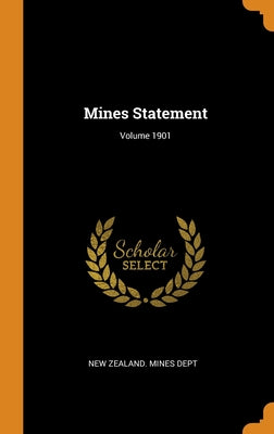 Mines Statement; Volume 1901