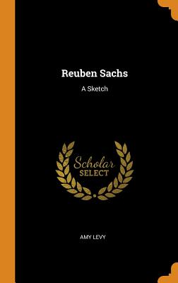 Reuben Sachs: A Sketch