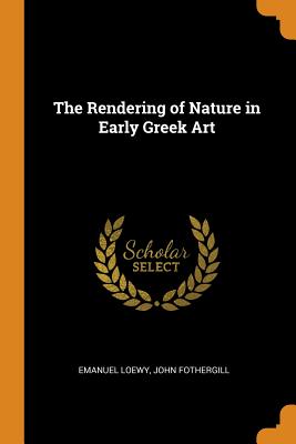 The Rendering of Nature in Early Greek Art