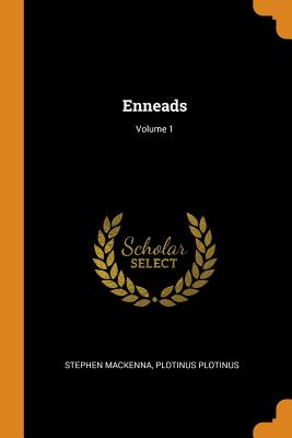 Enneads; Volume 1