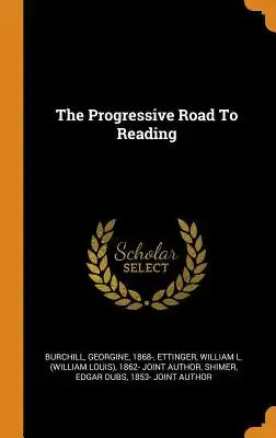 The Progressive Road to Reading