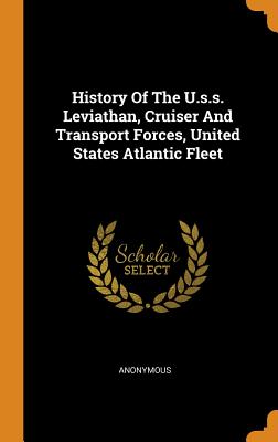 History of the U.S.S. Leviathan, Cruiser and Transport Forces, United States Atlantic Fleet