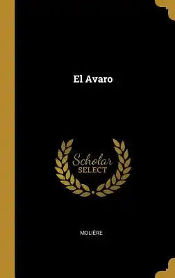 El Avaro