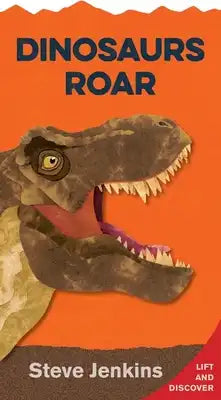 Dinosaurs Roar Shaped with Lift-The-Flaps: Lift-The-Flap and Discover