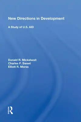 New Directions in Development: A Study of U.S. Aid