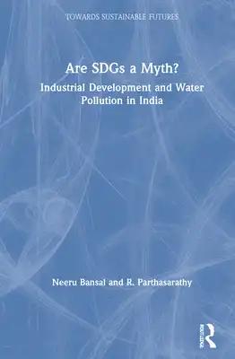 Are Sdgs a Myth?: Industrial Development and Water Pollution in India
