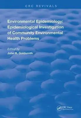 Environmental Epidemiology: Epidemiology Investigation of Community Environmental Health Problems