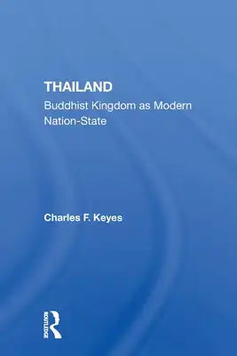 Thailand: Buddhist Kingdom As Modern Nation State
