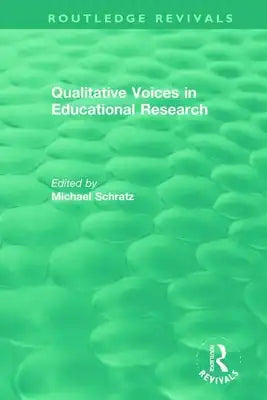 Qualitative Voices in Educational Research
