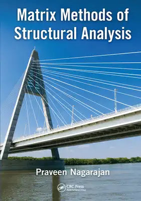 Matrix Methods of Structural Analysis